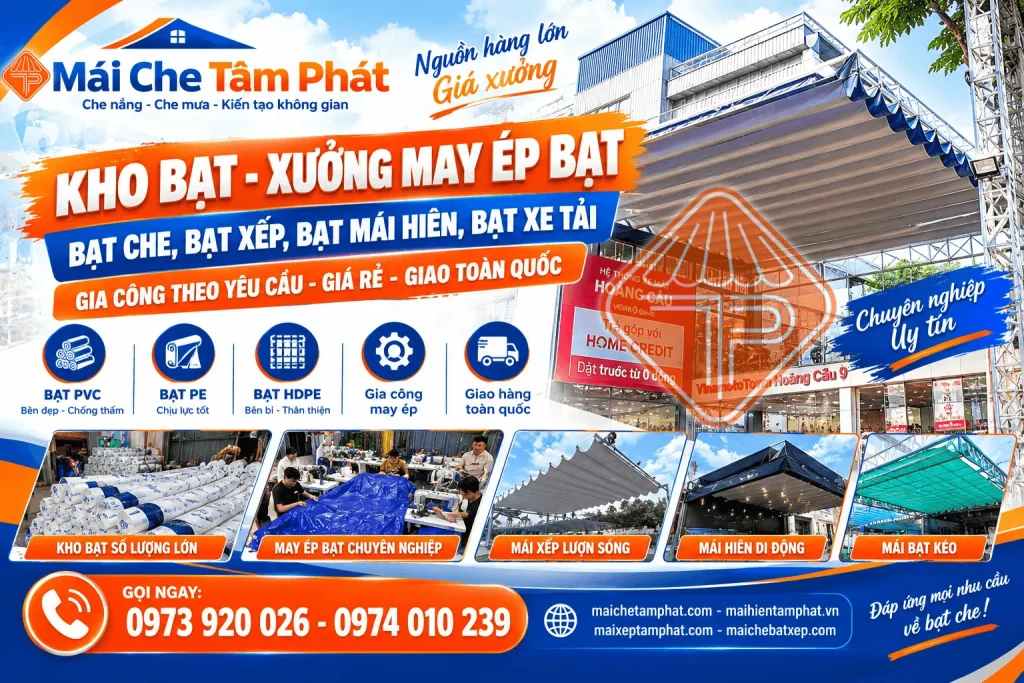 Kho bạt che Tâm Phát: Phân phối & Gia Công May ép bạt xếp, bạt mái hiên, bạt che theo yêu cầu giá rẻ